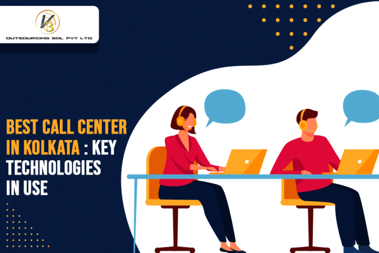 Best Call Center in Kolkata: Key Technologies in Use