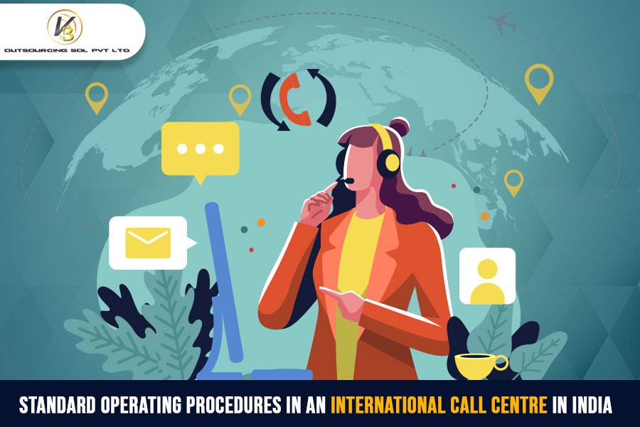 Standard Operating Procedures In An International Call Centre In India