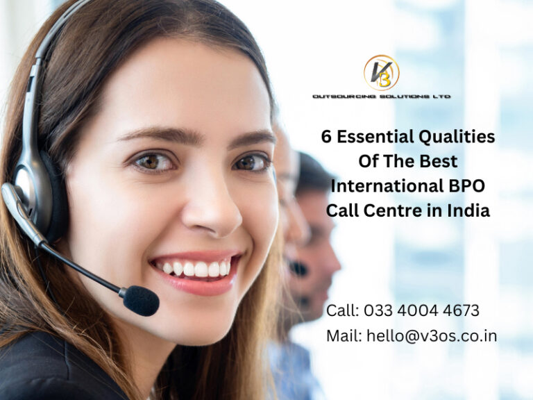 6 Essential Qualities Of The Best International BPO Call Centre In India