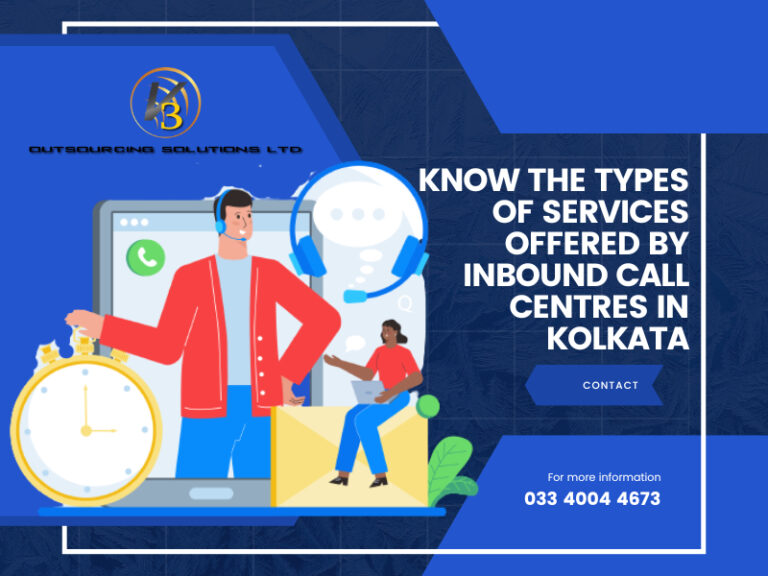 Know The Types of Services Offered By Inbound Call Centres in Kolkata