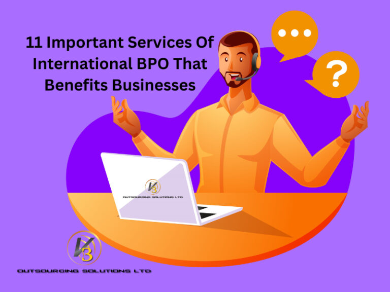 11 Important Services Of International BPO That Benefits Businesses