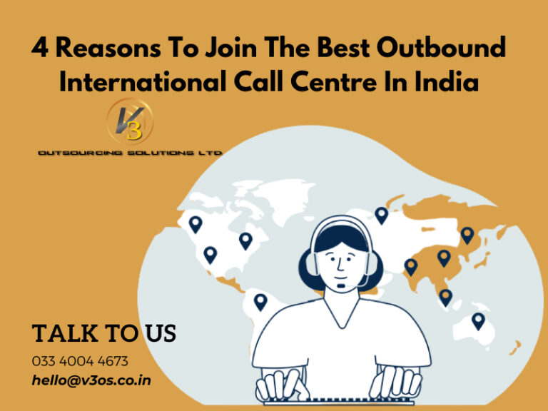 4 Reasons To Join The Best Outbound International Call Centre In India