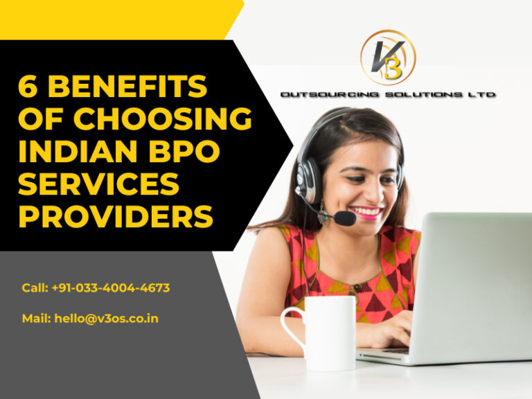 6 Benefits Of Choosing Indian BPO Services Providers