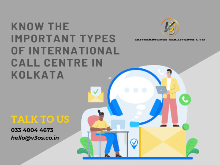 Know The Important Types Of International Call Centre In Kolkata