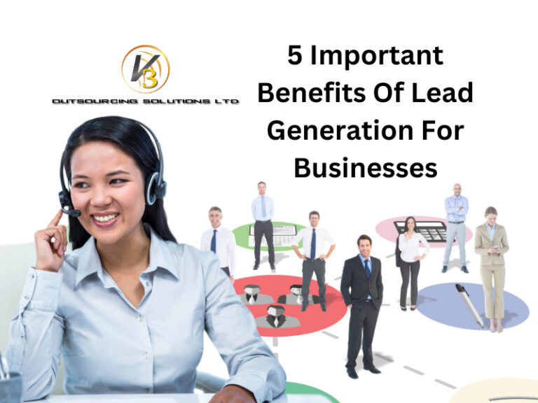 5 Important Benefits Of Lead Generation for Businesses