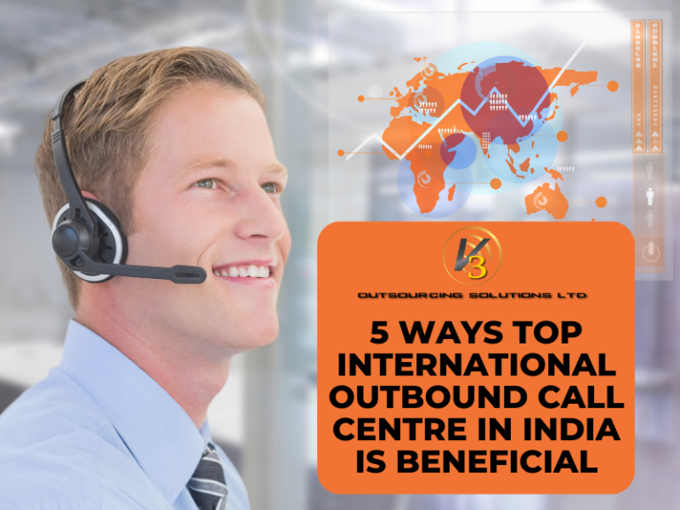 Impact Of Top International Outbound Call Centre In India On Business Proceedings
