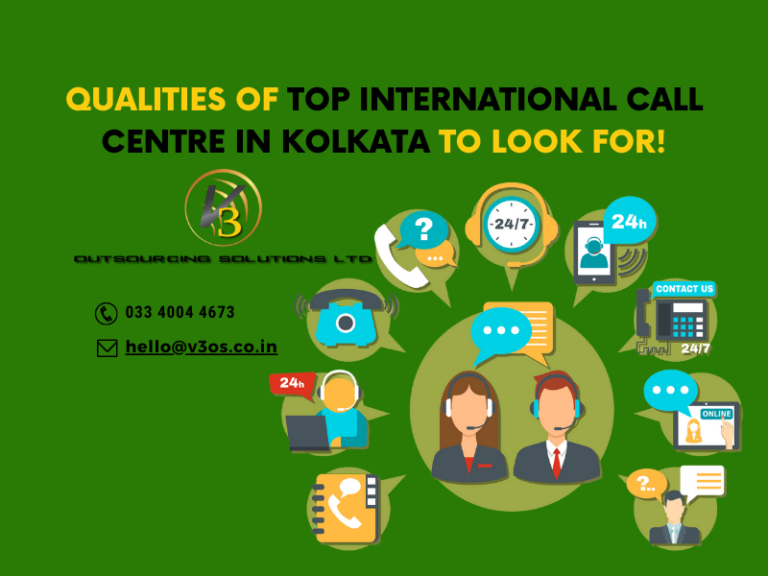 Qualities Of Top International Call Centre In Kolkata To Look For