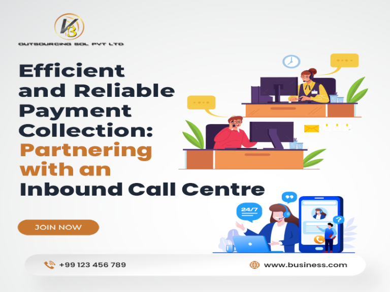 Efficient And Reliable Payment Collection: Partnering With An Inbound Call Centre