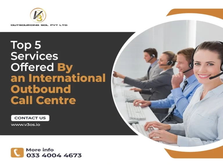 Top 5 Services Offered By An International Outbound Call Centre