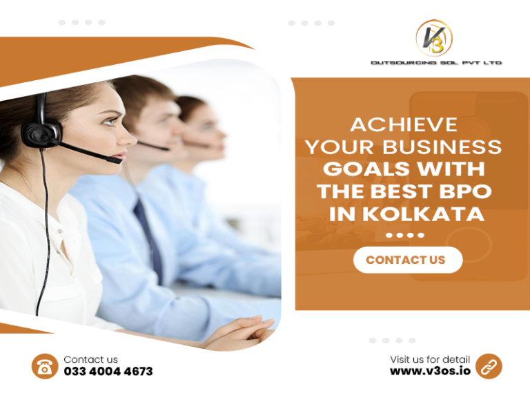 Achieve Your Business Goals With The Best BPO in Kolkata